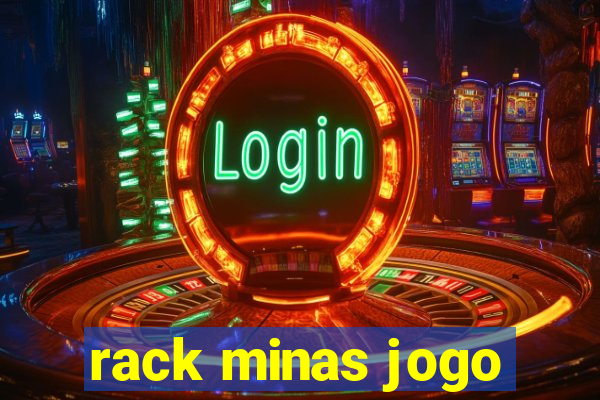 rack minas jogo