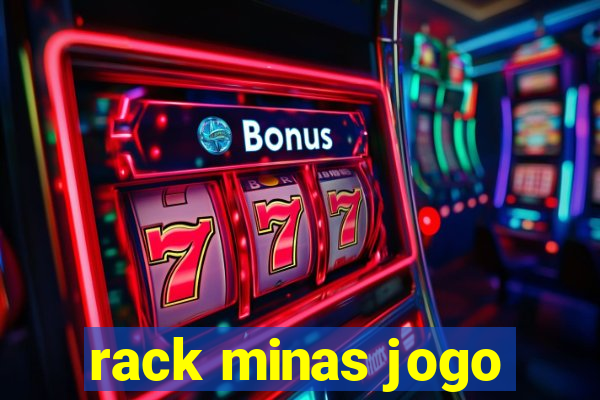 rack minas jogo