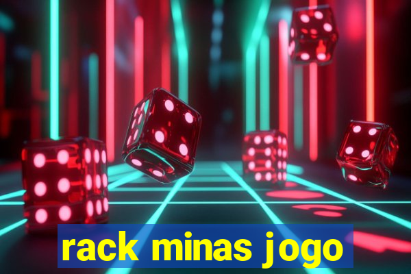 rack minas jogo