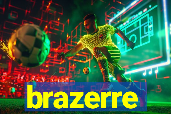 brazerre