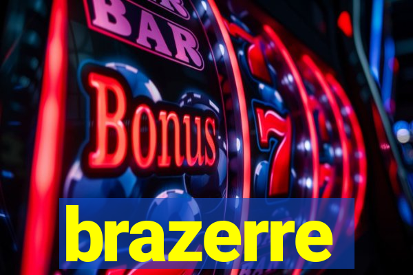 brazerre