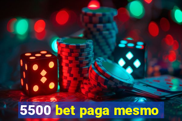 5500 bet paga mesmo