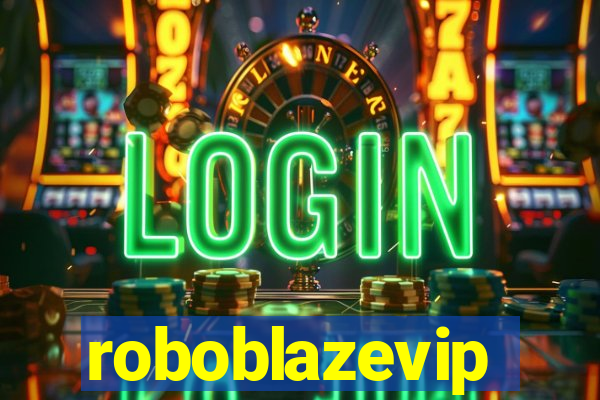 roboblazevip