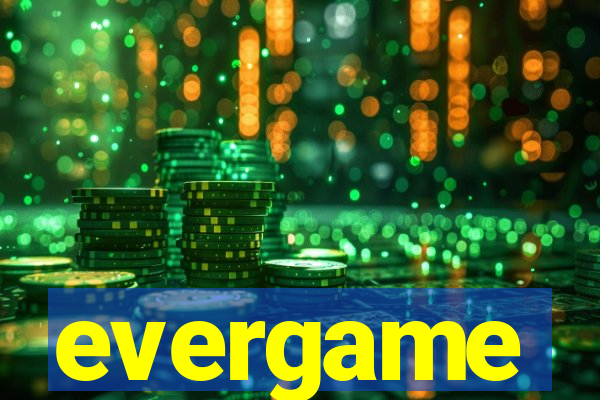 evergame