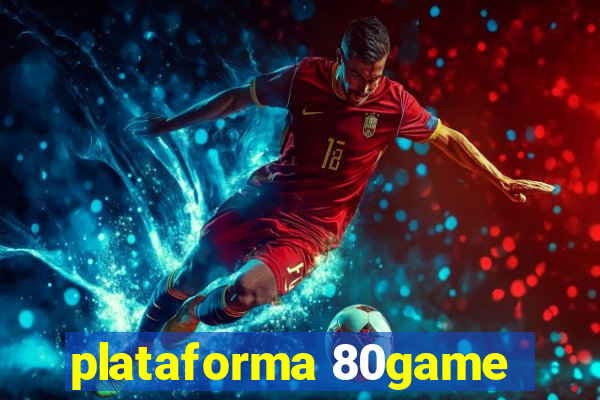 plataforma 80game