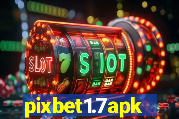 pixbet1.7apk