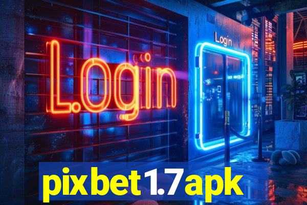 pixbet1.7apk