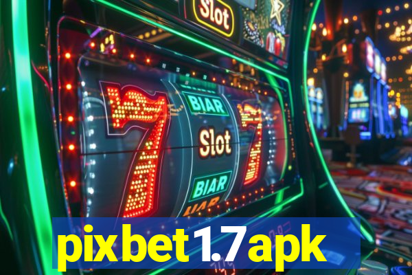 pixbet1.7apk