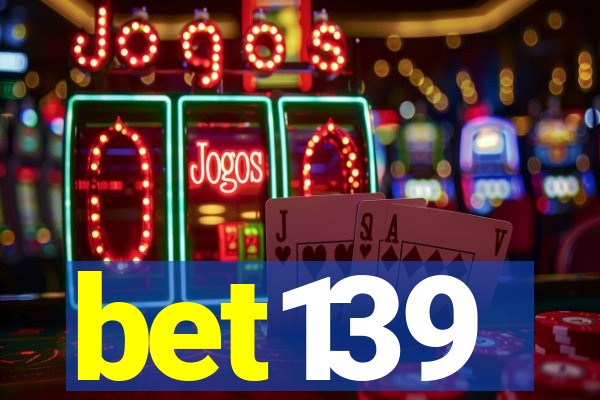 bet139