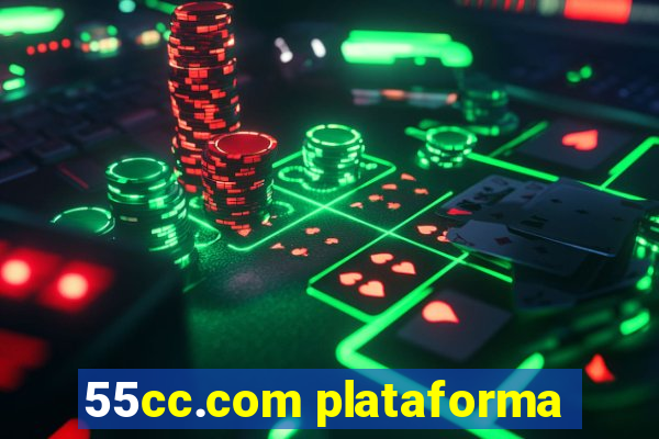 55cc.com plataforma