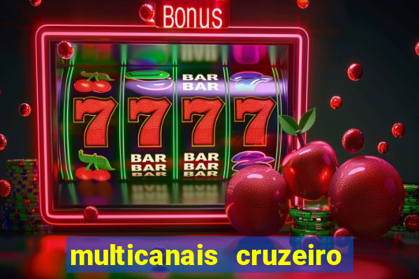 multicanais cruzeiro ao vivo