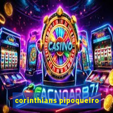 corinthians pipoqueiro