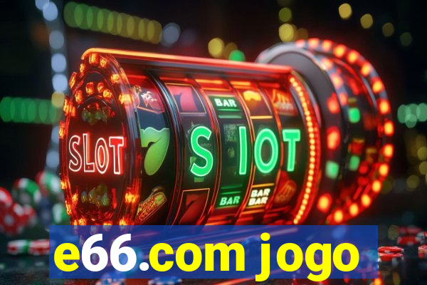 e66.com jogo