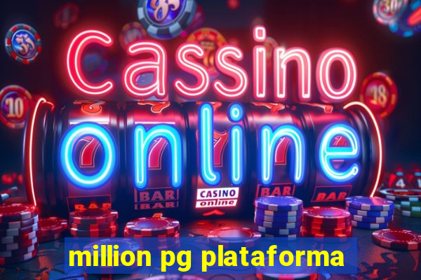 million pg plataforma