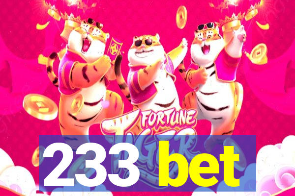 233 bet