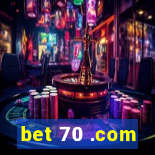 bet 70 .com