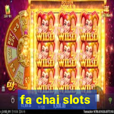 fa chai slots