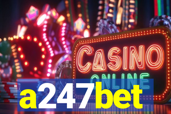 a247bet