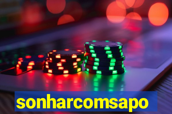 sonharcomsapo