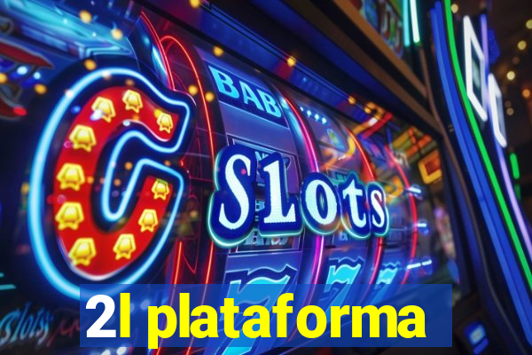 2l plataforma