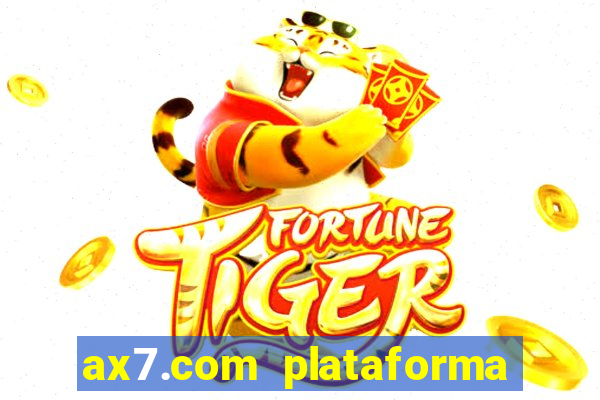 ax7.com plataforma de jogos