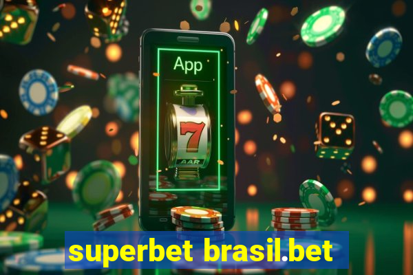 superbet brasil.bet