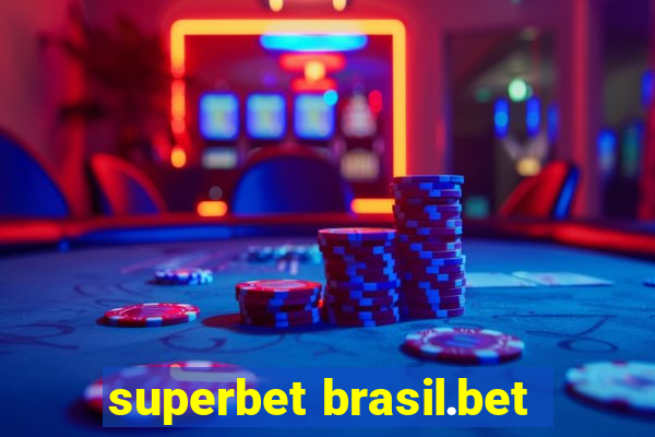 superbet brasil.bet