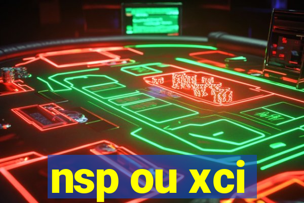 nsp ou xci