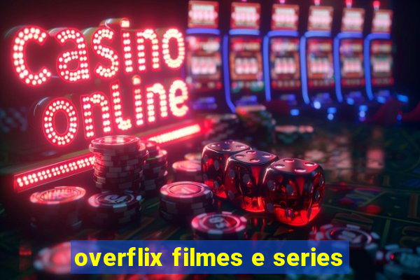 overflix filmes e series