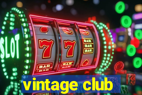 vintage club