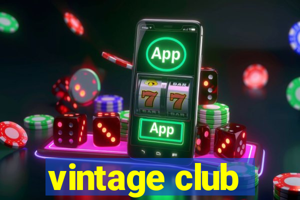 vintage club