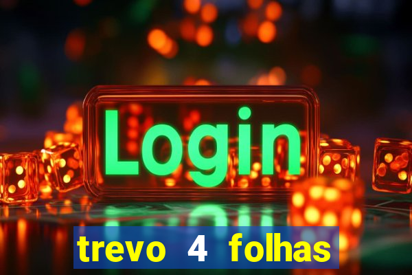 trevo 4 folhas significado espiritual