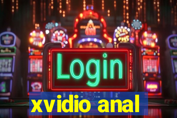 xvidio anal