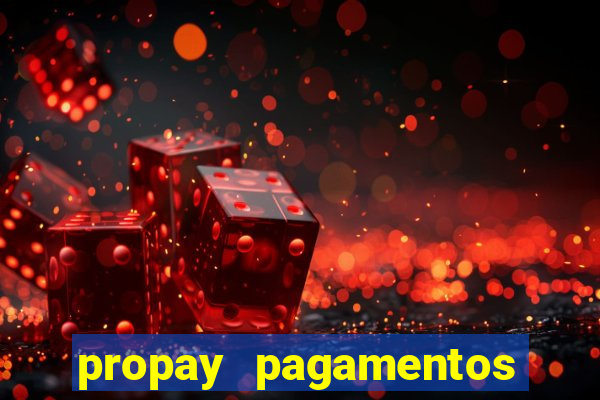 propay pagamentos ltda jogos