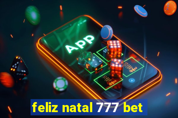 feliz natal 777 bet