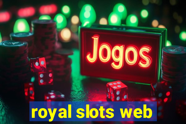 royal slots web