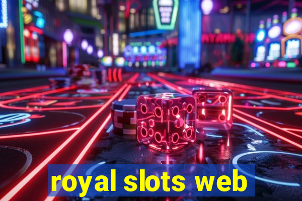 royal slots web