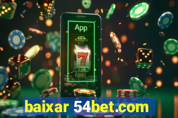 baixar 54bet.com