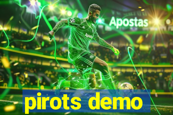 pirots demo