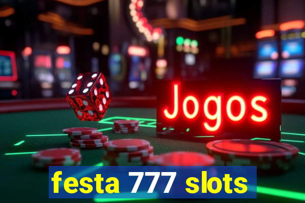 festa 777 slots