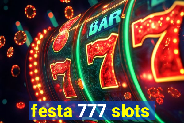 festa 777 slots