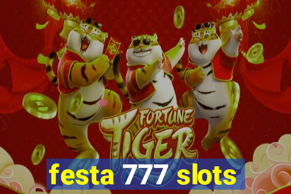 festa 777 slots