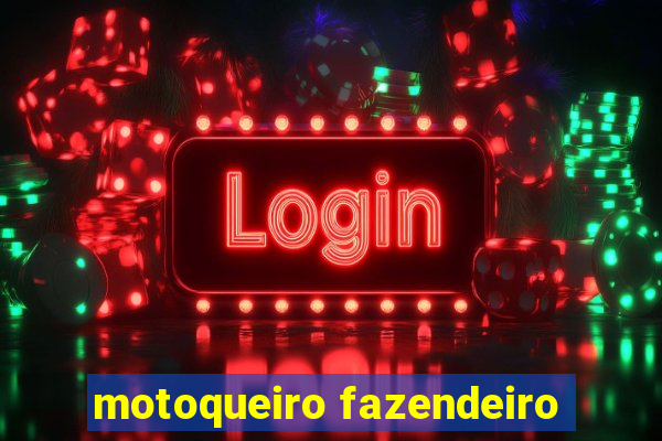 motoqueiro fazendeiro