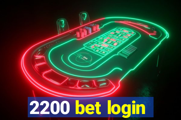 2200 bet login