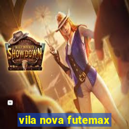 vila nova futemax