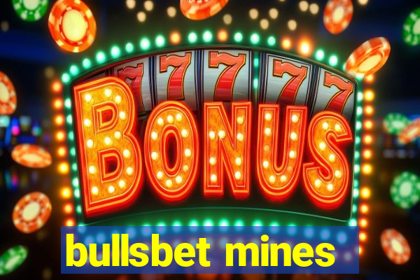 bullsbet mines