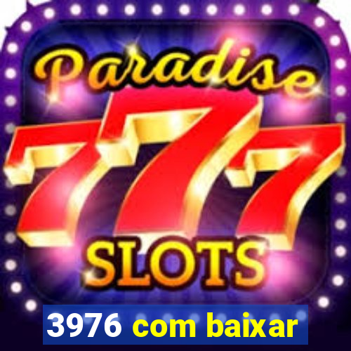 3976 com baixar