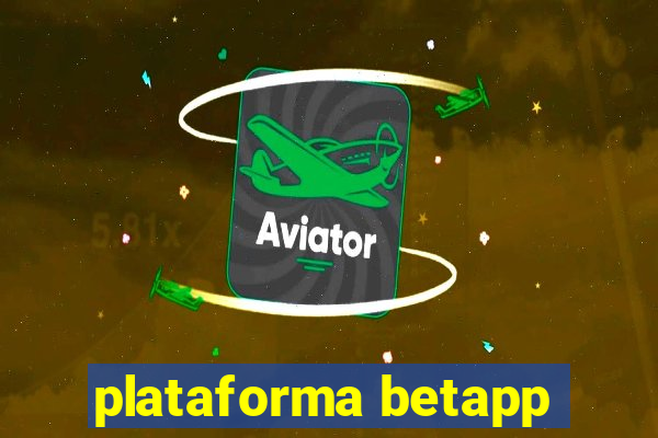 plataforma betapp