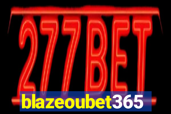 blazeoubet365