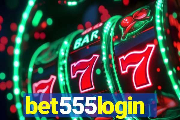 bet555login